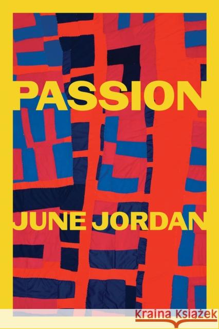 Passion June Jordan 9781556596353 Copper Canyon Press,U.S.
