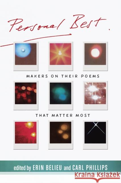 Personal Best: Makers on Their Poems that Matter Most  9781556596520 Copper Canyon Press,U.S.