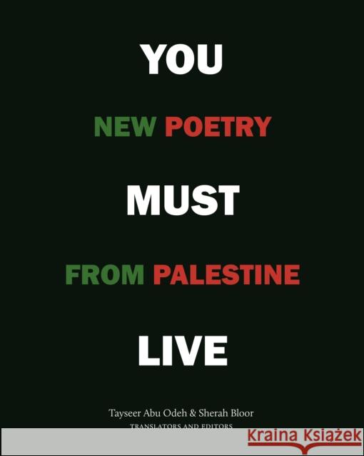 You Must Live: New Poetry from Palestine  9781556597206 Copper Canyon Press