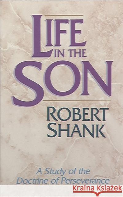Life in the Son Robert Shank 9781556610912