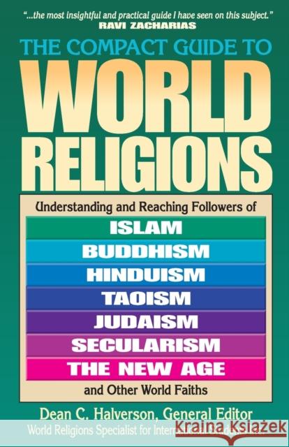 The Compact Guide to World Religions Dean Halverson 9781556617041 Bethany House Publishers