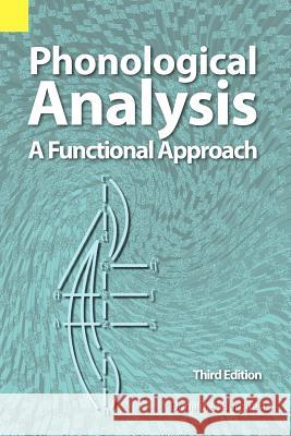 Phonological Analysis: A Functional Approach, 3rd Edition Donald A. Burquest 9781556711688