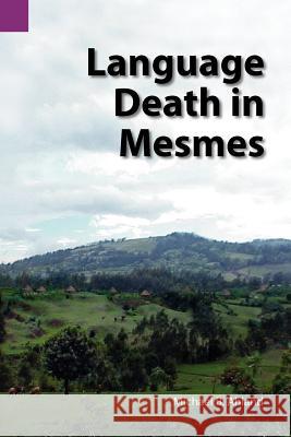 Language Death in Mesmes Michael Bryan Ahland 9781556712272