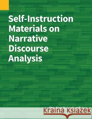 Self-Instruction Materials on Narrative Discourse Analysis Stephen H Levinsohn   9781556714610 Sil International, Global Publishing