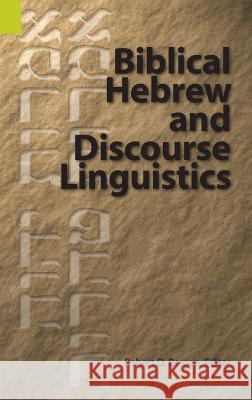 Biblical Hebrew and Discourse Linguistics Robert L Bergen 9781556715358 Sil International, Global Publishing