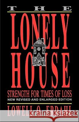 The Lonely House Lowell O Erdahl 9781556731174