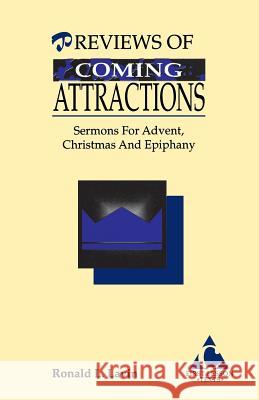 Previews of Coming Attractions: Sermons for Advent, Christmas, and Epiphany: Cycle C First Lesson Texts Ronald J. Lavin 9781556733178 CSS Publishing Company