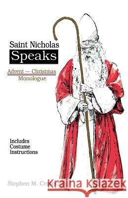 Saint Nicholas Speaks Stephen M. Crotts 9781556733994