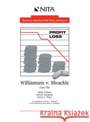 Williamson v. Shrackle: Case File Friedman, Steven 9781556816802