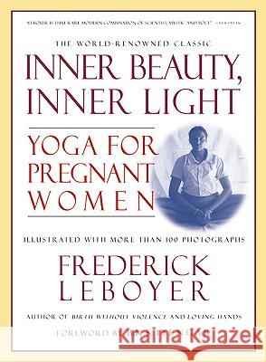 Inner Beauty, Inner Light Leboyer, Frederick 9781557043153