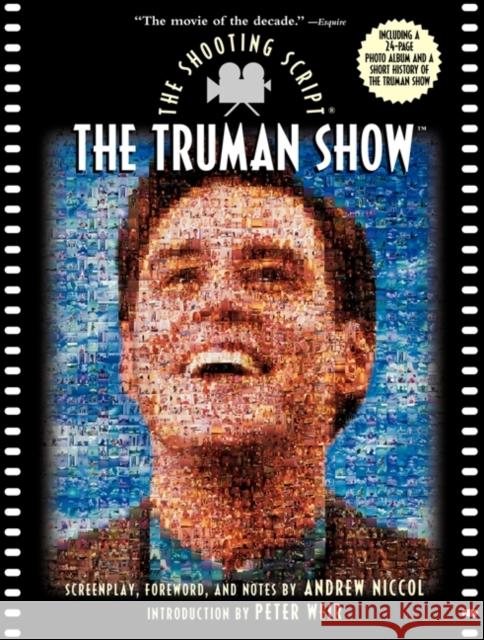 The Truman Show: The Shooting Script Andrew Niccol Peter Weir 9781557043672 Newmarket Press