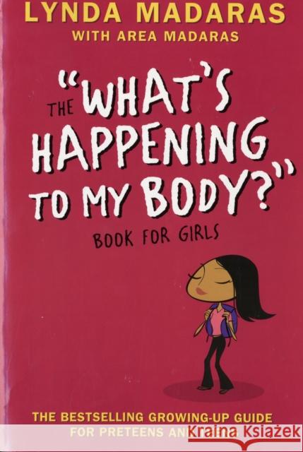 What's Happening to My Body? Book for Girls: Revised Edition Simon Sullivan 9781557047649 HarperCollins Publishers Inc
