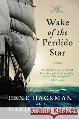 Wake of the Perdido Star Gene Hackman 9781557049704 0