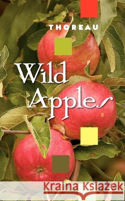 Wild Apples Henry David Thoreau 9781557091307 Applewood Books