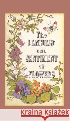 The Language and Sentiment of Flowers James McCabe 9781557093844