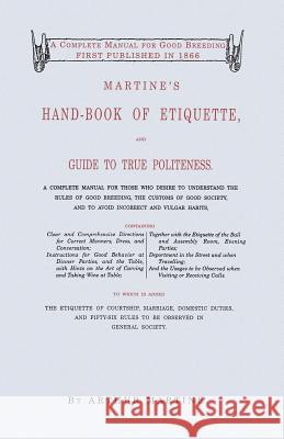 Martine's Handbook of Etiquette Arthur Martine 9781557094292 Applewood Books