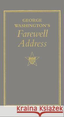 George Washington's Farewell Address George Washington 9781557094544 Applewood Books