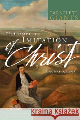 The Complete Imitation of Christ John Julian 9781557258106 Paraclete Press (MA)