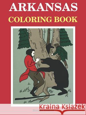 Arkansas Coloring Book Brenda Zodrow 9781557281791 University of Arkansas Press