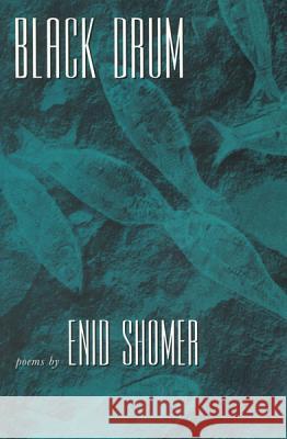 Black Drum Enid Shomer 9781557284945 University of Arkansas Press