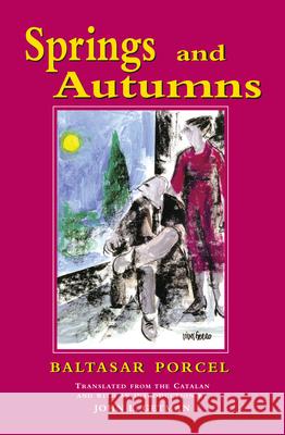 Springs and Autumns Baltasar Porcel John L. Getman 9781557286093