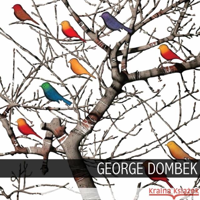 George Dombek: Paintings Henry Adams George Dombek 9781557286642