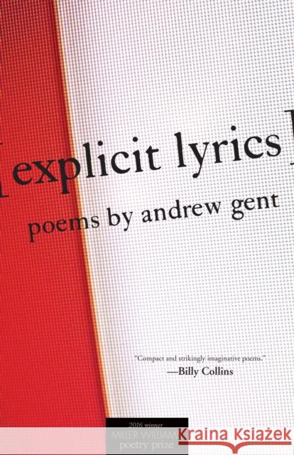 [explicit Lyrics]: Poems Andrew Gent 9781557286956 University of Arkansas Press