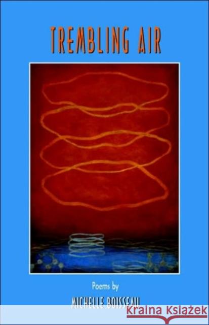 Trembling Air Michelle Boisseau Enid Shomer 9781557287526 University of Arkansas Press