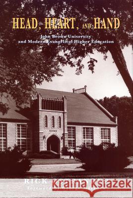 Head Heart And Hand Rick Ostrander George M. Marsden 9781557287618 University of Arkansas Press