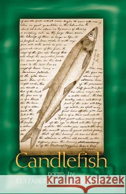 Candlefish: Poems Chapman, Elizabeth 9781557287670