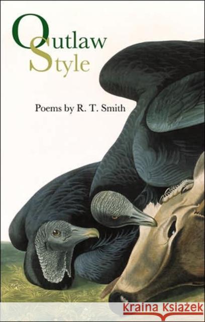 Outlaw Style R. T. Smith 9781557288530 University of Arkansas Press