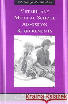 Veterinary Medical School Admission Requirements Association of American Veterinary Medical Colleges 9781557534231