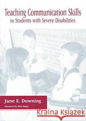 Teaching Comm Skills to Stud W/Sd Downing 9781557663856