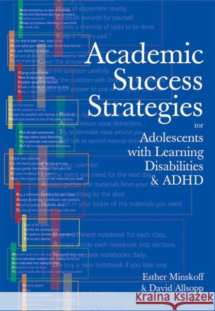 Academic Success Strategies for Adolescents with Learning Disabilities and ADHD Esther H. Minskoff David Allsopp David Allsopp 9781557666253 Brookes Publishing Company