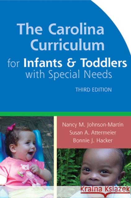 The Carolina Curriculum for Infants and Toddlers with Special Needs Johnson-Martin, Nancy 9781557666536 Brookes Publishing Company