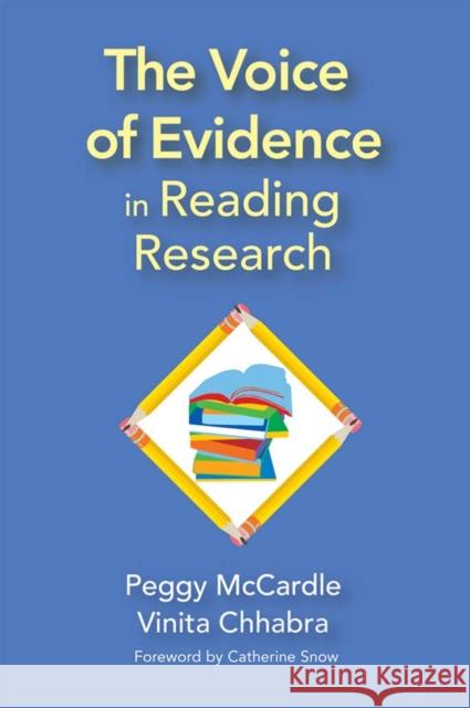 The Voice of Evidence in Reading Research Peggy McCardle Vinita Chhabra 9781557666727 Brookes Publishing Company