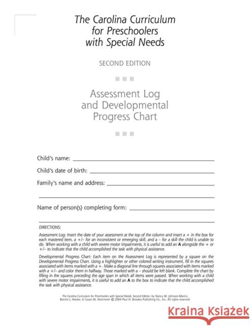 The Carolina Curriculum for Preschoolers with Special Needs (Ccpsn) Assessment Log and Developmental Progress Chart Johnson-Martin, Nancy 9781557667403 Brookes Publishing Company