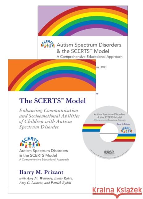 The Scerts Model: Enhancing Communication and Socioemotional Abilities of Children with Autism Spectrum Disorder Prizant, Barry 9781557667502 Brookes Publishing Company