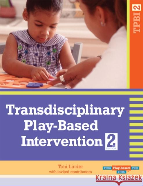 Transdisciplinary Play-Based Intervention, (Tpbi2) Linder, Toni 9781557668721