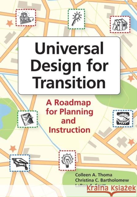 Universal Design for Transition: A Roadmap for Planning and Instruction Thoma, Colleen 9781557669100 Paul H Brookes Publishing