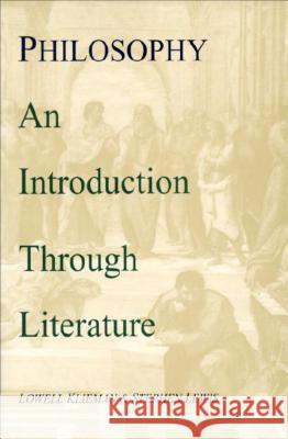 Philosophy: An Introduction Through Literature Lowell Kleiman, Stephen Lewis 9781557785398