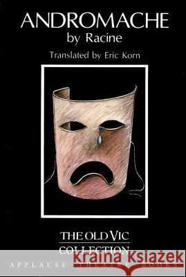 Andromache Jean Racine Eric Korn Albert Bermel 9781557830210