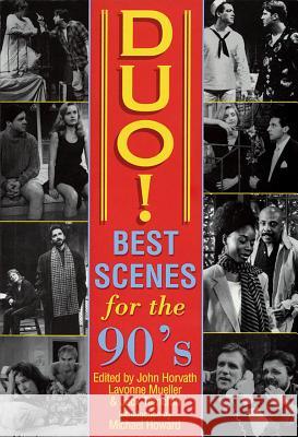 Duo! Best Scenes for the 90s Jack Temchin John Horvath Lavonne Mueller 9781557830302