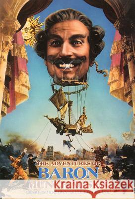 The Adventures of Baron Munchausen: The Illustrated Screenplay Terry Gilliam Charles McKeown Charles McKeown 9781557830418 Applause Books