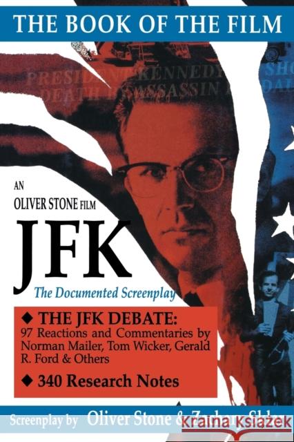 JFK: The Book of the Film Oliver Stone Zachary Sklar Zachary Sklar 9781557831279