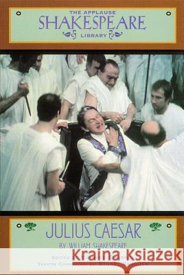 Julius Caesar Shakespeare, William 9781557831835 Applause Books