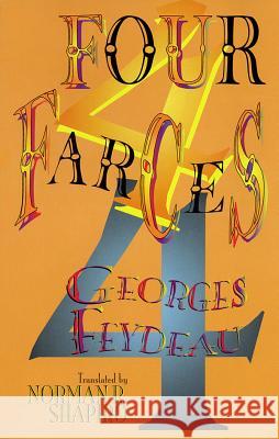 Four Farces Norman R. Shapiro Georges Feydeau 9781557833051 Applause Books