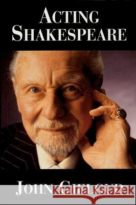 Acting Shakespeare John Gielgud 9781557833747 Applause Books