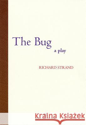 The Bug Richard Strand 9781557834614