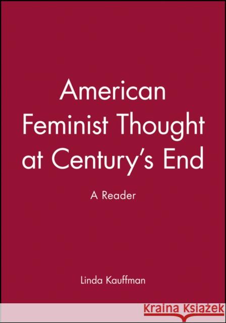 American Feminist Thought Kauffman, Linda 9781557863478 Wiley-Blackwell